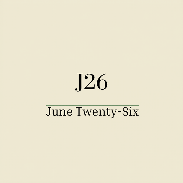 June Twenty Six